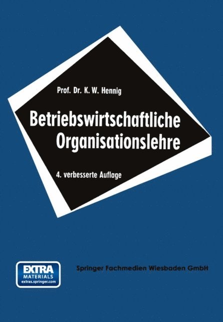 Karl Wilhelm Hennig - Betriebswirtschaftliche Organisationslehre, E-bok