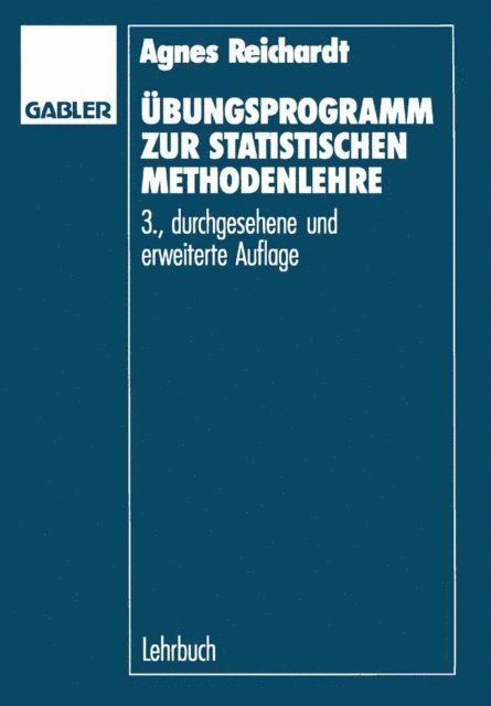 Agnes Reichardt - Übungsprogramm zur statistischen Methodenlehre, E-bok