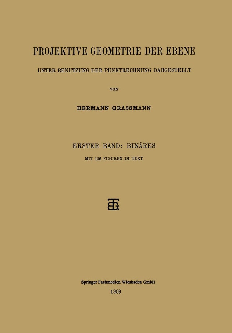 Hermann Grassmann - Projektive Geometrie der Ebene Unter Benutzung der Punktrechnung Dargestellt, Häftad