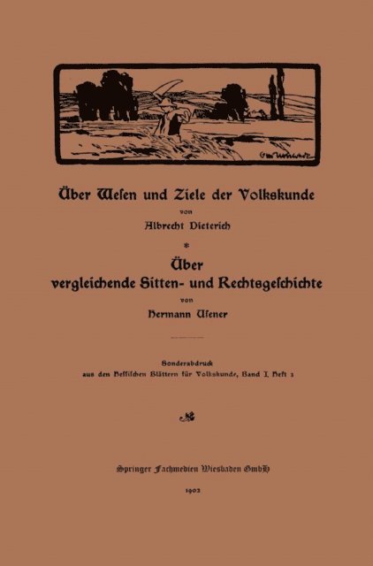 Hermann Usener, Albrecht Dieterich - Über Wesen und Ziele der Volkskunde, E-bok