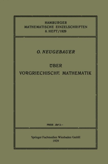O. Neugebauer - Über Vorgriechische Mathematik, E-bok