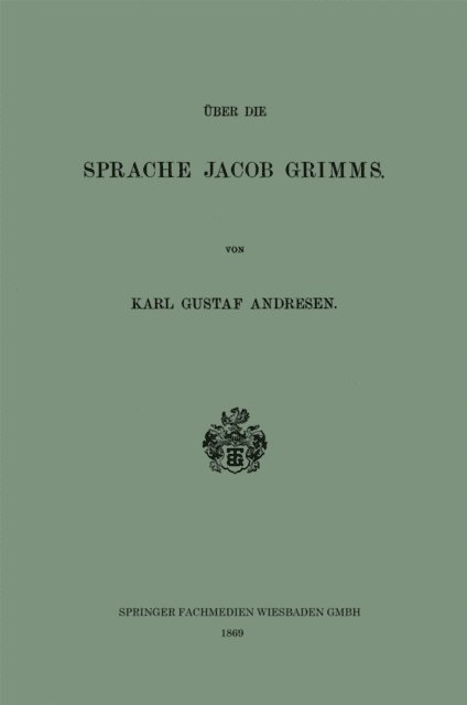 Karl Gustaf Andresen - Über die Sprache Jacob Grimms, E-bok