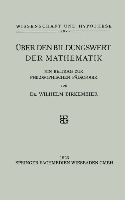Wilhelm Birkemeier - Über den Bildungswert der Mathematik, E-bok