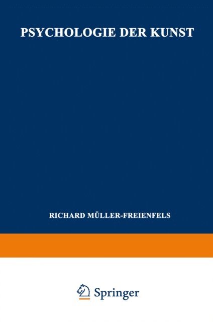 Richard Muller-Freienfels - Psychologie der Kunst, E-bok