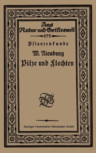Wilhelm Nienburg - Pflanzenkunde Pilze und Flechten, E-bok