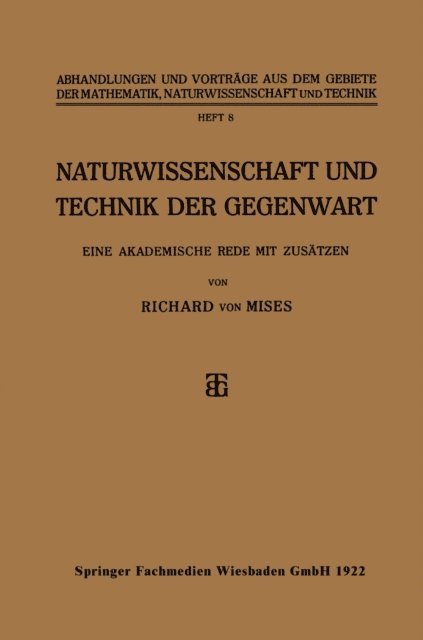 Richard von Mises - Naturwissenschaft und Technik der Gegenwart, E-bok