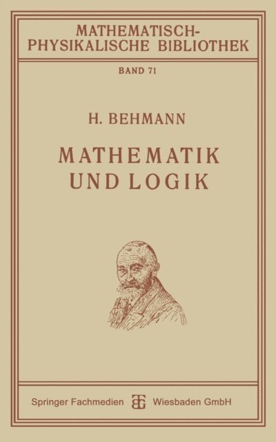 Heinrich Behmann - Mathematik und Logik, E-bok