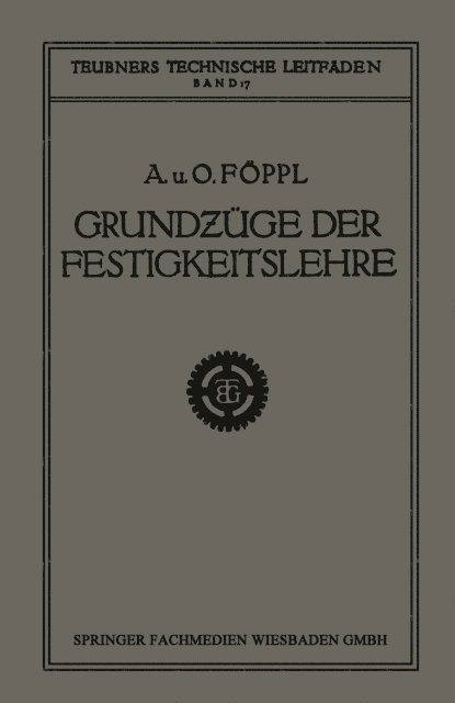 Otto Foppl, Aug. Foppl - Grundzüge der Festigkeitslehre, E-bok