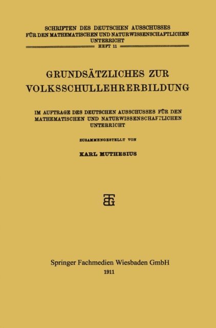 Karl Muthesius - Grundsätzliches zur Volksschullehrerbildung, E-bok