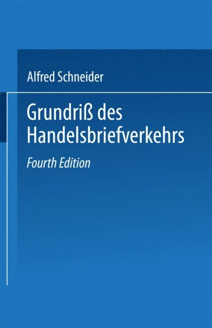 Alfred Schneider - Grundriß des Handelsbriefverkehrs, E-bok