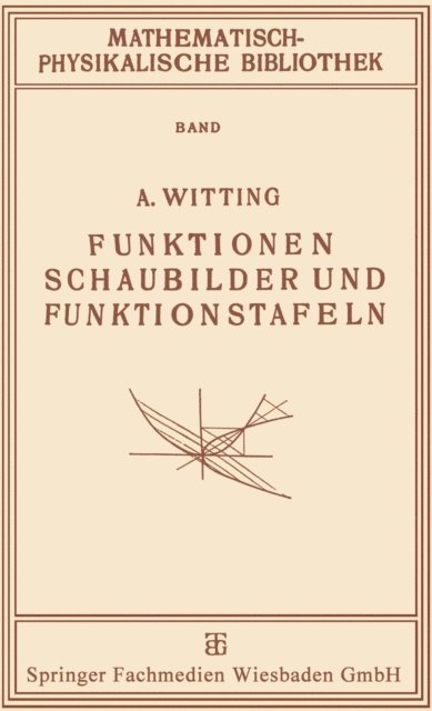A. Witting - Funktionen, Schaubilder und Funktionstafeln, E-bok