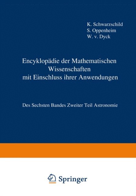 Walter von Dyck, Samuel Oppenheim, Karl Schwarzschild - Encyklopädie der Mathematischen Wissenschaften mit Einschluss ihrer Anwendungen, E-bok