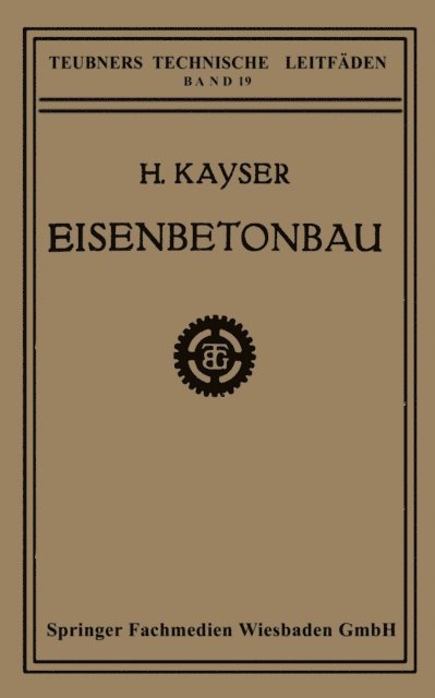 H. Kayser - Eisenbetonbau, E-bok