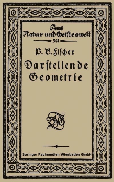 P. B. Fischer - Einführung in die Darstellende Geometrie, E-bok