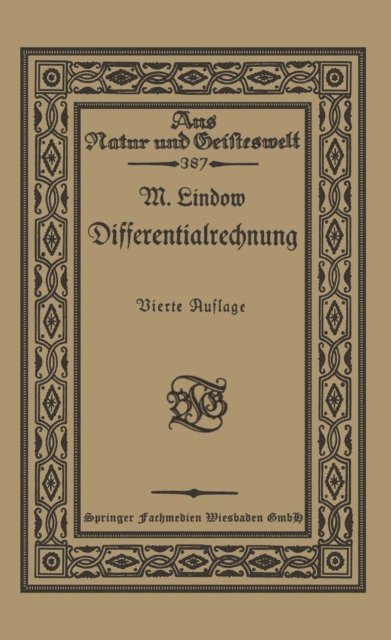Dr. Martin Lindow - Differentialrechnung unter Berücksichtigung der praktischen Anwendung in der Technik mit zahlreichen Beispielen und Aufgaben versehen, E-bok