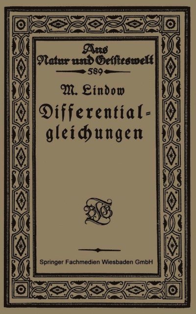 Martin Lindow - Differentialgleichungen unter Berücksichtigung der praktischen Anwendung in der Technik mit zahlreichen Beispielen und Aufgaben versehen, E-bok
