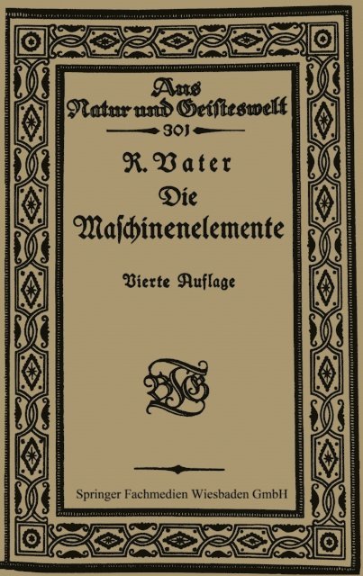 Fritz Schmidt, Richard Vater - Die Maschinenelemente, E-bok
