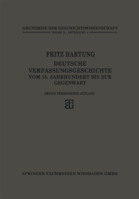 Fritz Hartung - Deutsche Verfassungsgeschichte, E-bok