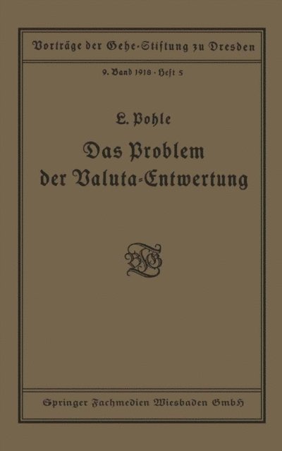 Ludwig Pohle - Das Problem der Valuta-Entwertung, E-bok