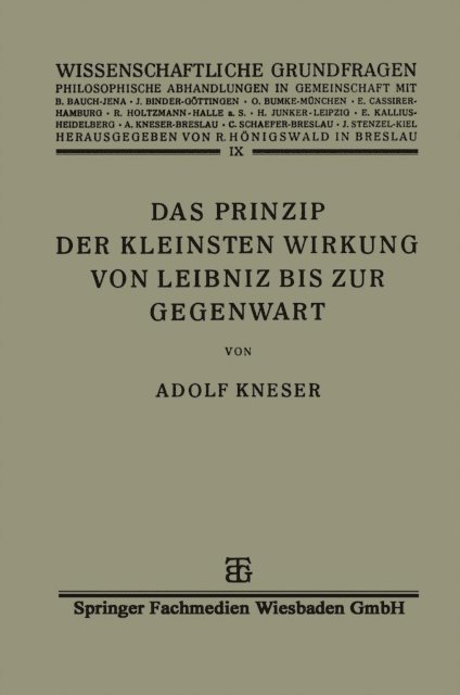 Adolf Kneser - Das Prinzip der Kleinsten Wirkung von Leibniz bis zur Gegenwart, E-bok