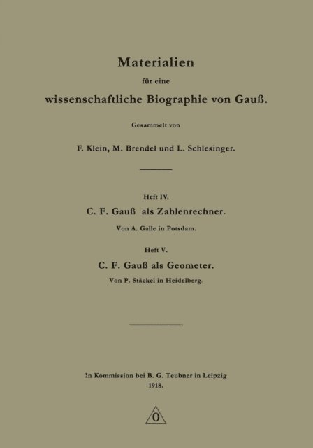 L. Schlesinger, M. Brendel, F. Klein - Materialien für eine wissenschaftliche Biographie von Gauß, E-bok