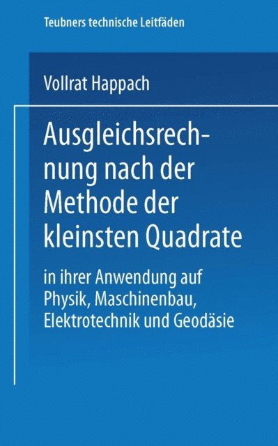 Vollrat Happach - Ausgleichsrechnung nach der Methode der Kleinsten Quadrate, E-bok