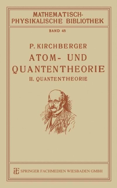 P. Kirchberger - Atom- und Quantentheorie, E-bok