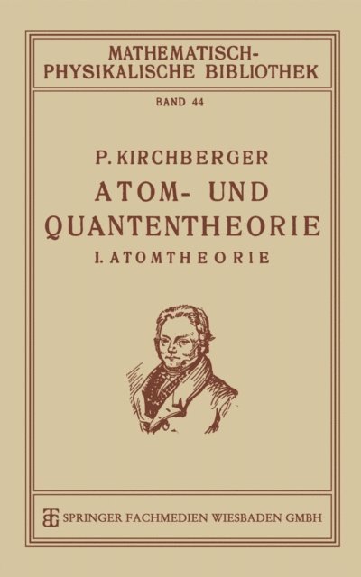 Paul Kirchberger - Atom- und Quantentheorie, E-bok