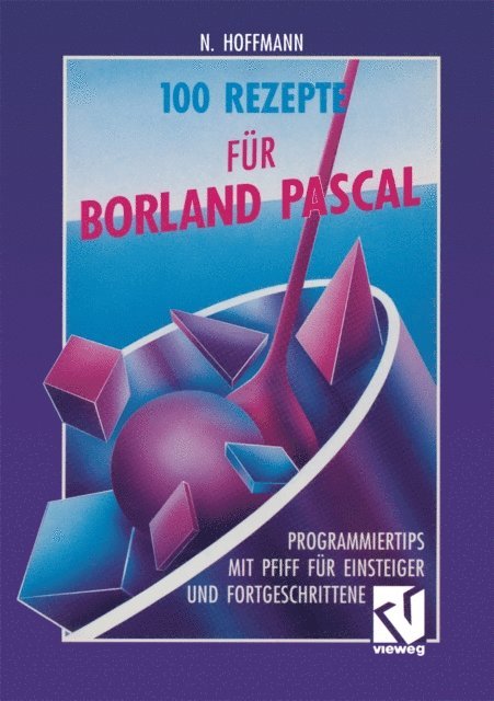 Norbert Hoffmann - 100 Rezepte für Borland Pascal, E-bok