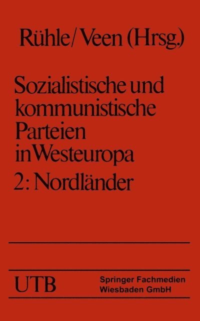Maria Eysell, Hans-Joachim Veen, Hans Ruhle - Sozialistische und kommunistische Parteien in Westeuropa. Band II: Nordländer, E-bok