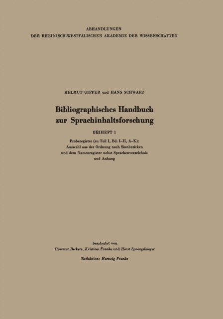 Horst Sprengelmeyer, Kristina Franke, Hartmut Beckers, Hans Schwarz, Helmut Gipper - Bibliographisches Handbuch zur Sprachinhaltsforschung, E-bok