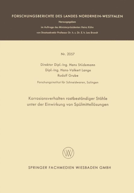 Rudolf Grube, Hans-Volkert Lange, Hans Studemann - Korrosionsverhalten rostbeständiger Stähle unter der Einwirkung von Spülmittellösungen, E-bok