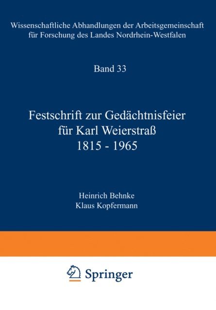 Klaus Kopfernann, Heinrich Behnke - Festschrift zur Gedächtnisfeier für Karl Weierstraß 1815–1965, E-bok