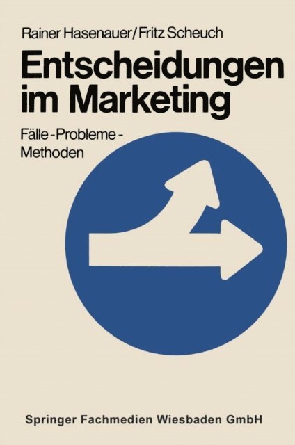 Rainer Hasenauer - Entscheidungen im Marketing, E-bok