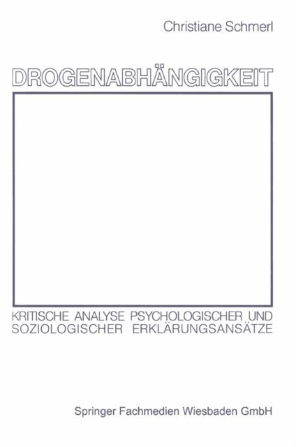 Christiane Schmerl - Drogenabhängigkeit, E-bok