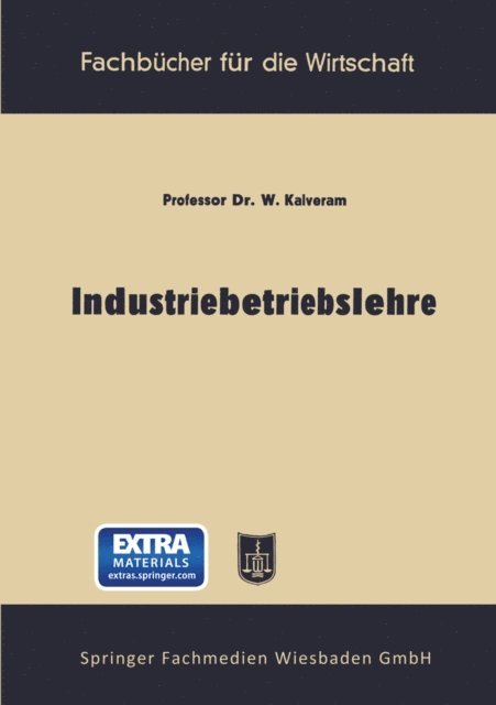 Wilhelm Kalveram - Industriebetriebslehre, E-bok