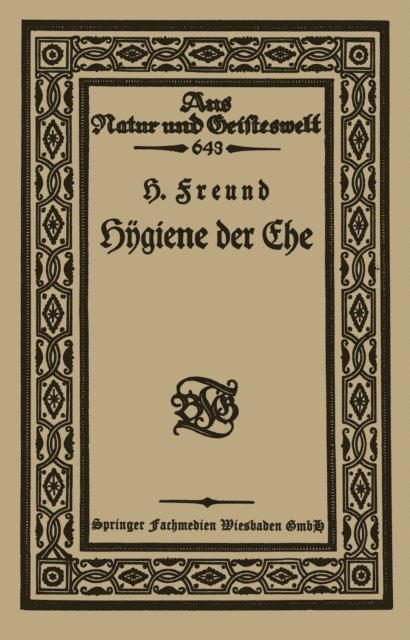 Hermann Freund - Hÿgiene der Ehe, E-bok