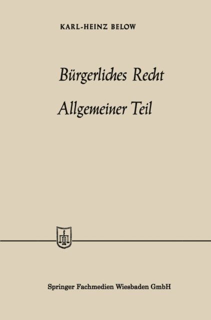 Karl-Heinz Below - Bürgerliches Recht Allgemeiner Teil, E-bok