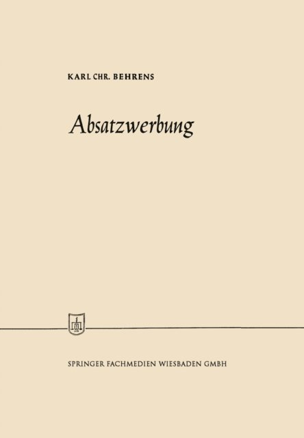 Karl Christian Behrens - Absatzwerbung, E-bok