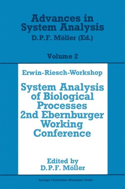 Dietmar P. F. Moller - Erwin-Riesch Workshop: System Analysis of Biological Processes, E-bok. Tillgänglighet: Lägg i varukorg