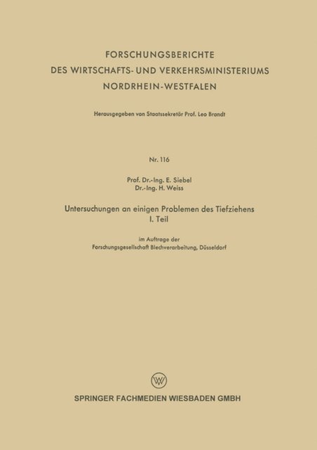 H. Weiss, E. Siebel - Untersuchungen an einigen Problemen des Tiefziehens, E-bok