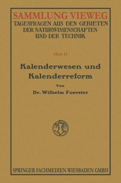 Wilhelm Foerster - Kalenderwesen und Kalenderreform, E-bok