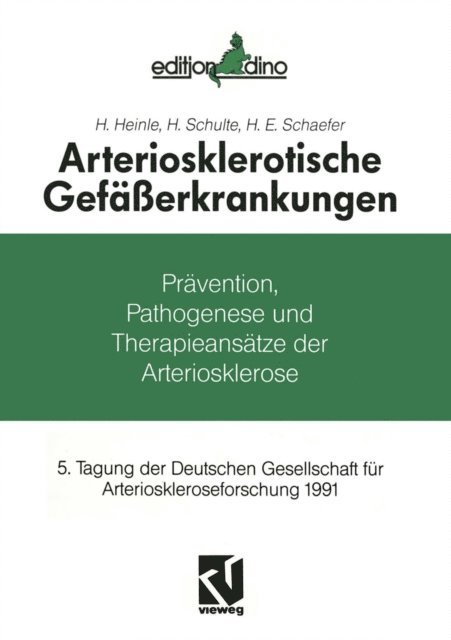 H. E. Schaefer, H. Schulte, H. Heinle - Arteriosklerotische Gefäßerkrankungen, E-bok
