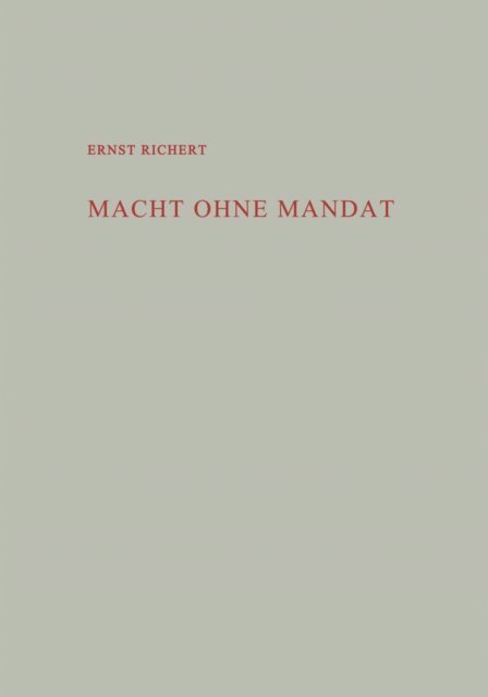 Ernst Richert - Macht ohne Mandat, E-bok