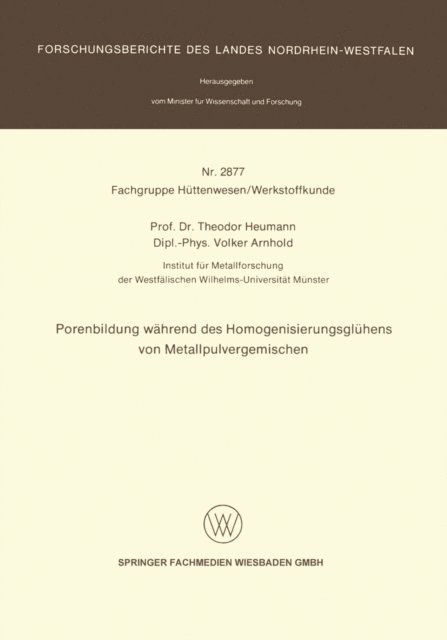 Volker Arnhold, Theodor Heumann - Porenbildung während des Homogenisierungsglühens von Metallpulvergemischen, E-bok