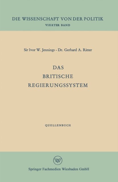 Ivor W. Jennings - Das britische Regierungssystem, E-bok