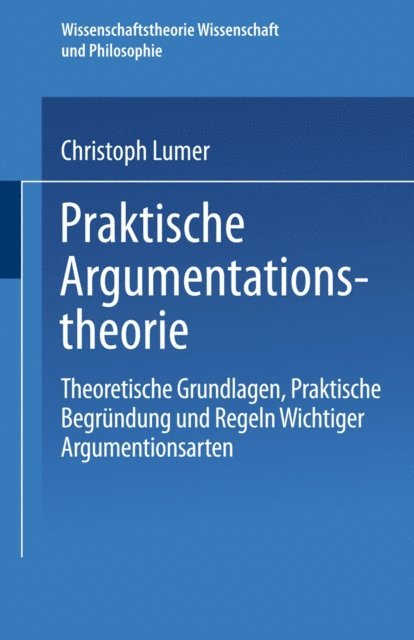 Christoph Lumer - Praktische Argumentationstheorie, E-bok