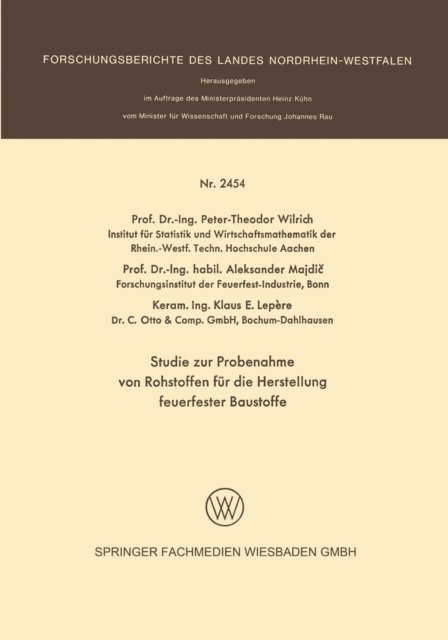 Klaus E. Lepere, Aleksander Majdic, Peter-Theodor Wilrich - Studie zur Probenahme von Rohstoffen für die Herstellung feuerfester Baustoffe, E-bok