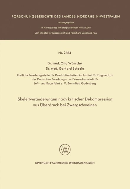 Otto Wunsche - Skelettveränderungen nach kritischer Dekompression aus Überdruck bei Zwergschweinen, E-bok