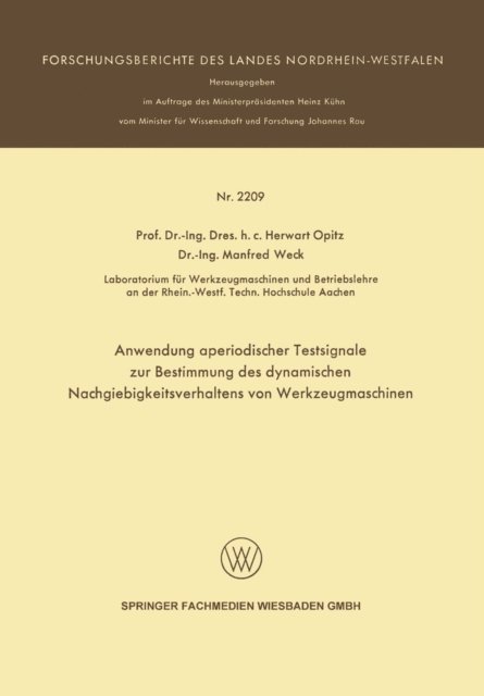 Herwart Opitz - Anwendung aperiodischer Testsignale zur Bestimmung des dynamischen Nachgiebigkeitsverhaltens von Werkzeugmaschinen, E-bok